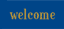 Welcome