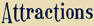 Attractions